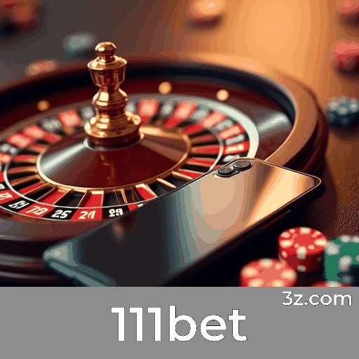 111bet: Plataforma de Apostas Premiada e Segura