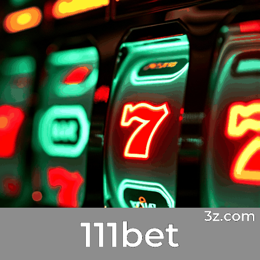 111bet: Plataforma de Apostas Premiada e Segura